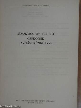 Moszkvics 408-426-433 gépkocsik javítási kézikönyve