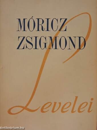 Móricz Zsigmond levelei I-II.