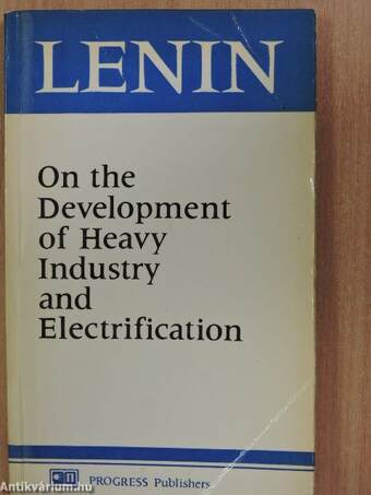 On the Development of Heavy Industry and Electrification