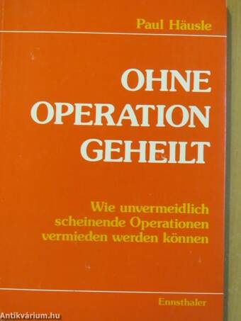 Ohne Operation Geheilt