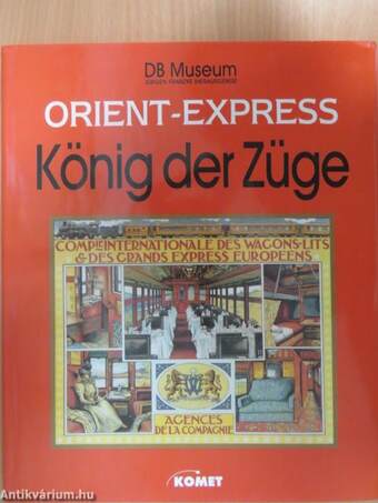 Orient-Express - König der Züge