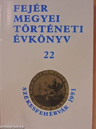 Fejér Megyei Történeti Évkönyv 22.