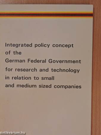 Integrated policy concept of the german federal government for research and technology in relation to small and medium sized companies