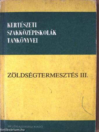 Zöldségtermesztés III.