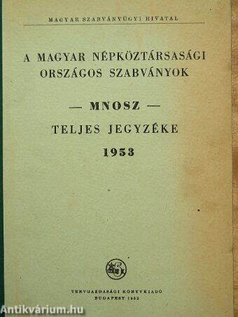 A Magyar Népköztársasági Országos Szabványok - MNOSZ - teljes jegyzéke 1953