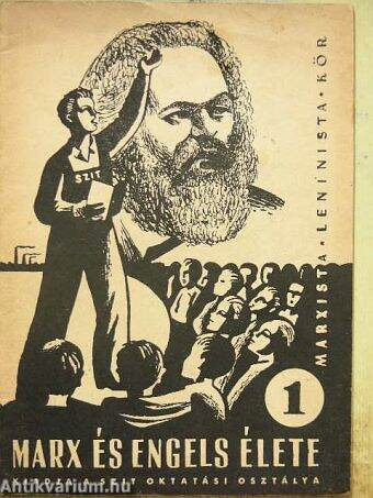 Marx és Engels élete