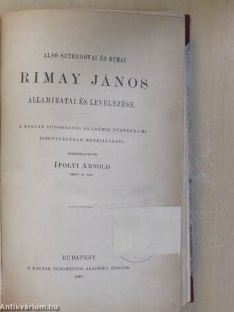 Alsó sztregovai és rimai Rimay János államiratai és levelezése