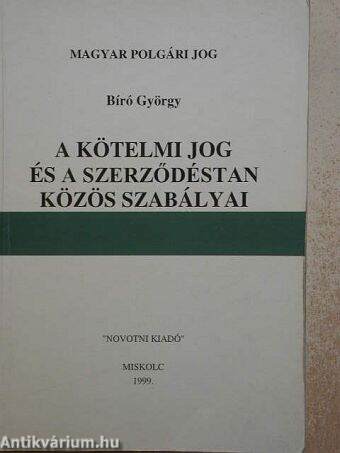 A kötelmi jog és a szerződéstan közös szabályai