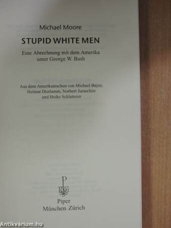 Stupid White Men