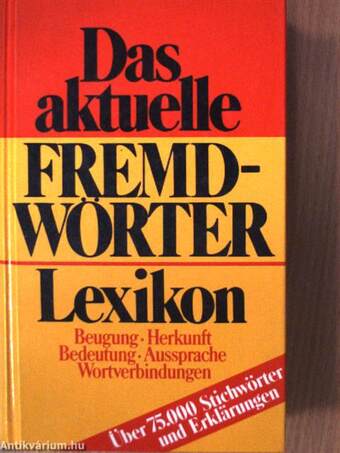 Das aktuelle Fremdwörter-Lexikon