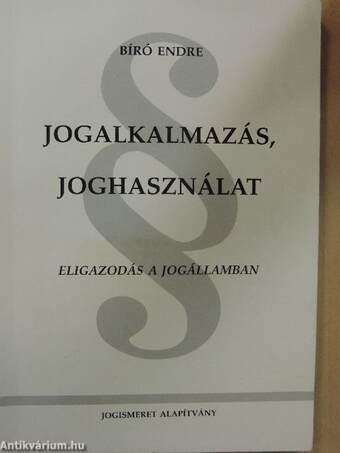 Jogalkalmazás, joghasználat