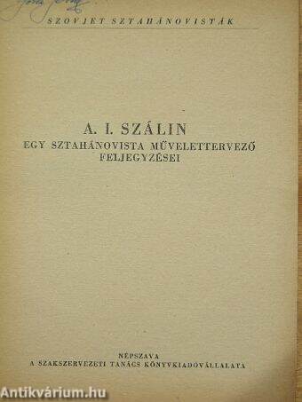 Egy sztahánovista művelettervező feljegyzései