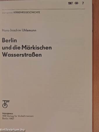 Berlin und die Märkischen Wasserstraßen