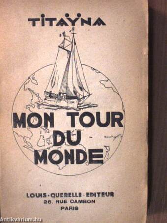 Mon tour du monde (dedikált példány)