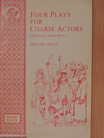 Four Plays for Coarse Actors