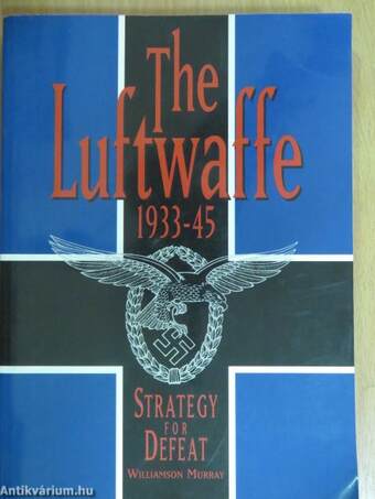 The Luftwaffe, 1933-45