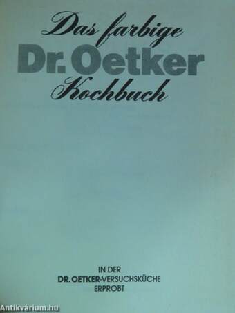 Das farbige Dr. Oetker Kochbuch