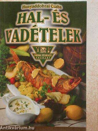 Hal- és vadételek