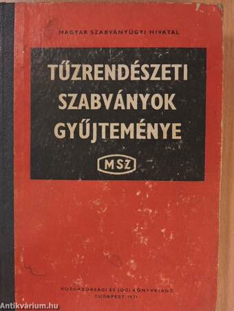 Tűzrendészeti szabványok gyűjteménye I-III.