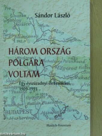 Három ország polgára voltam