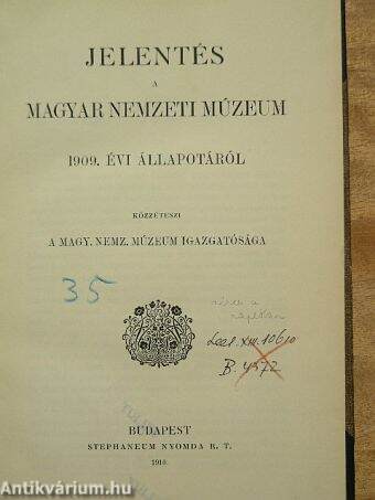 Jelentés a Magyar Nemzeti Múzeum 1909. évi állapotáról