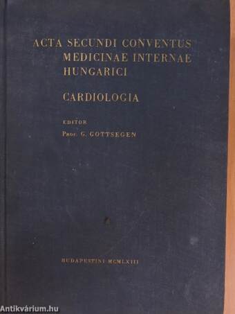Acta Secundi Conventus Medicinae Internae Hungarici - Cardiologia