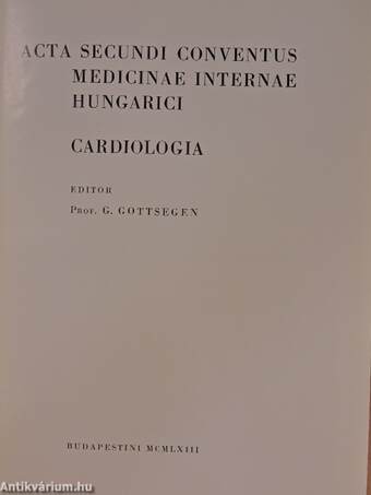 Acta Secundi Conventus Medicinae Internae Hungarici - Cardiologia