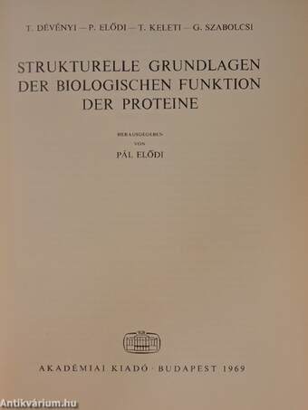 Strukturelle Grundlagen der biologischen Funktion der Proteine