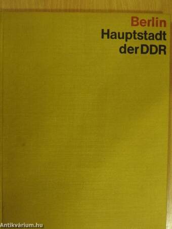 Berlin - Hauptstadt der DDR