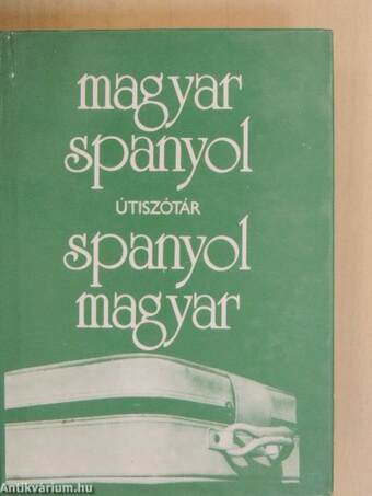 Magyar-spanyol/spanyol-magyar útiszótár