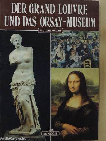 Der Grand Louvre und das Orsay-Museum