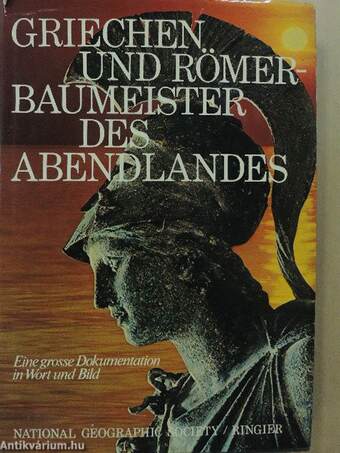 Griechen und Römer - Baumeister des Abendlandes