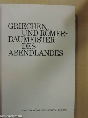 Griechen und Römer - Baumeister des Abendlandes