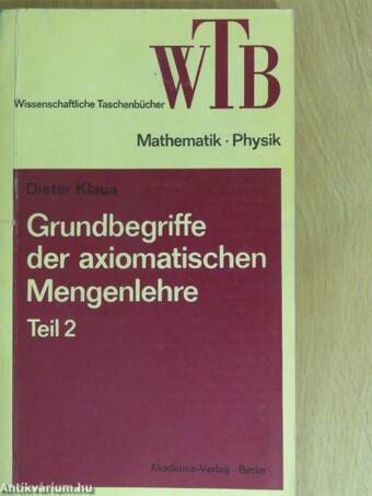 Grundbegriffe der axiomatischen Mengenlehre 2.