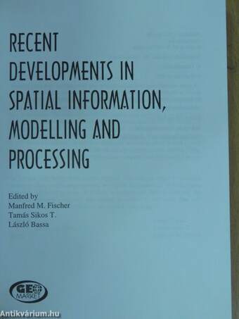 Recent developments in spatial information, modelling and processing