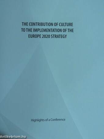 The contribution of culture to the implementation of the Europe 2020 strategy