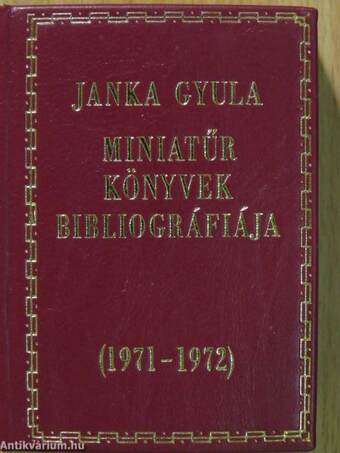 Miniatűr könyvek bibliográfiája 1971-1972 (minikönyv) (számozott)