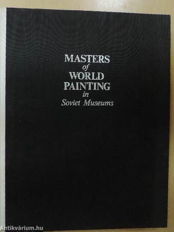 Masters of World Painting in Soviet Museums