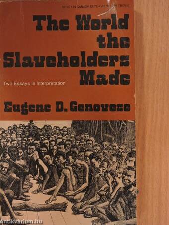 The World the Slaveholders Made