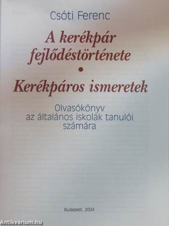 A kerékpár fejlődéstörténete/Kerékpáros ismeretek