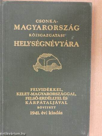 Csonka-Magyarország közigazgatási helységnévtára 1941.