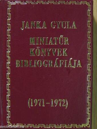 Miniatűr könyvek bibliográfiája 1971-1972 (minikönyv)