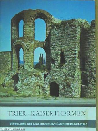 Trier - Kaiserthermen