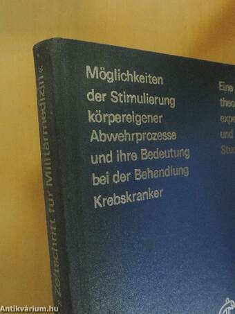 Möglichkeiten der Stimulierung körpereigener Abwehrprozesse und ihre Bedeutung bei der Behandlung Krebskranker