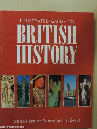 Illustrated Guide to British History