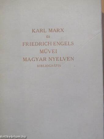 Karl Marx és Friedrich Engels művei magyar nyelven