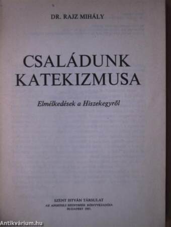 Családunk katekizmusa I. (töredék)