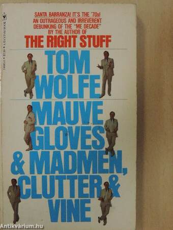 Mauve Gloves & Madmen, Clutter & Vine