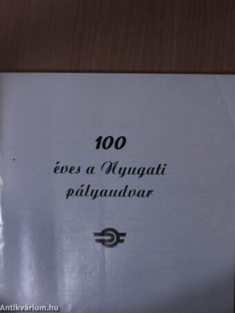 100 éves a Nyugati pályaudvar