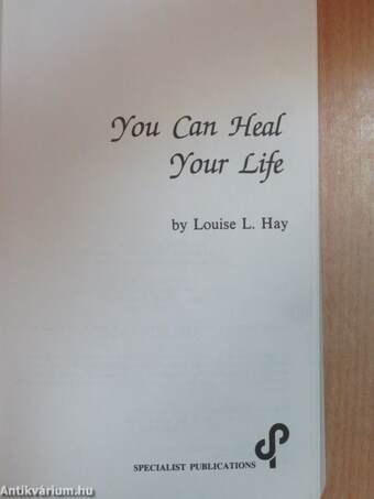 You can heal your life